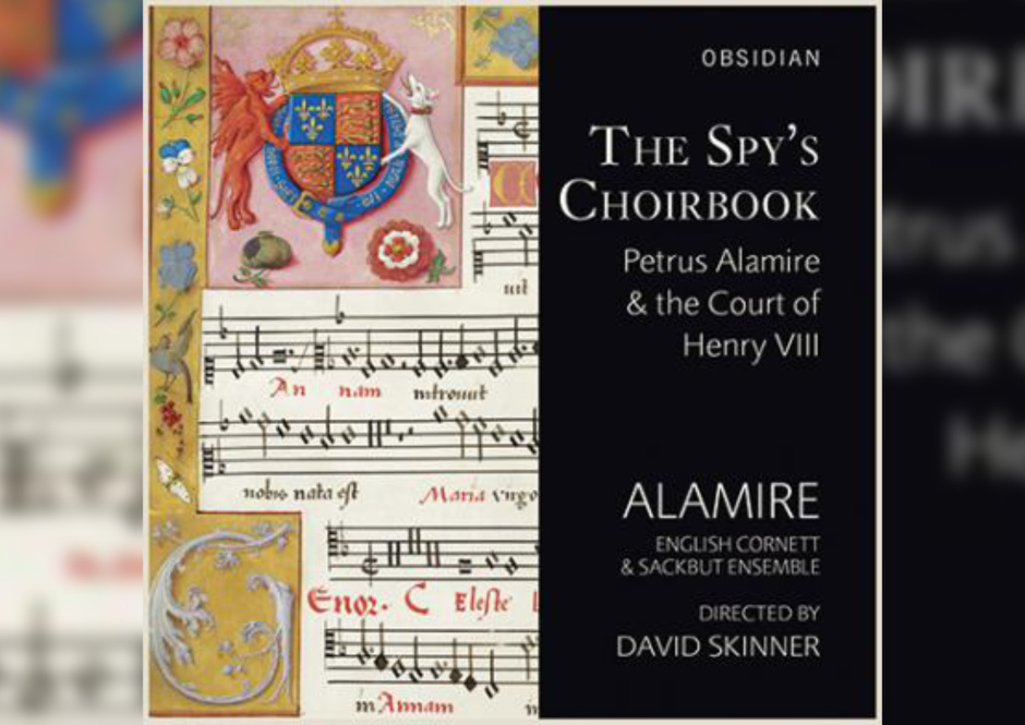 Antonina Karpowicz-Zbińkowska: Alamire, The Spy’s choirbook