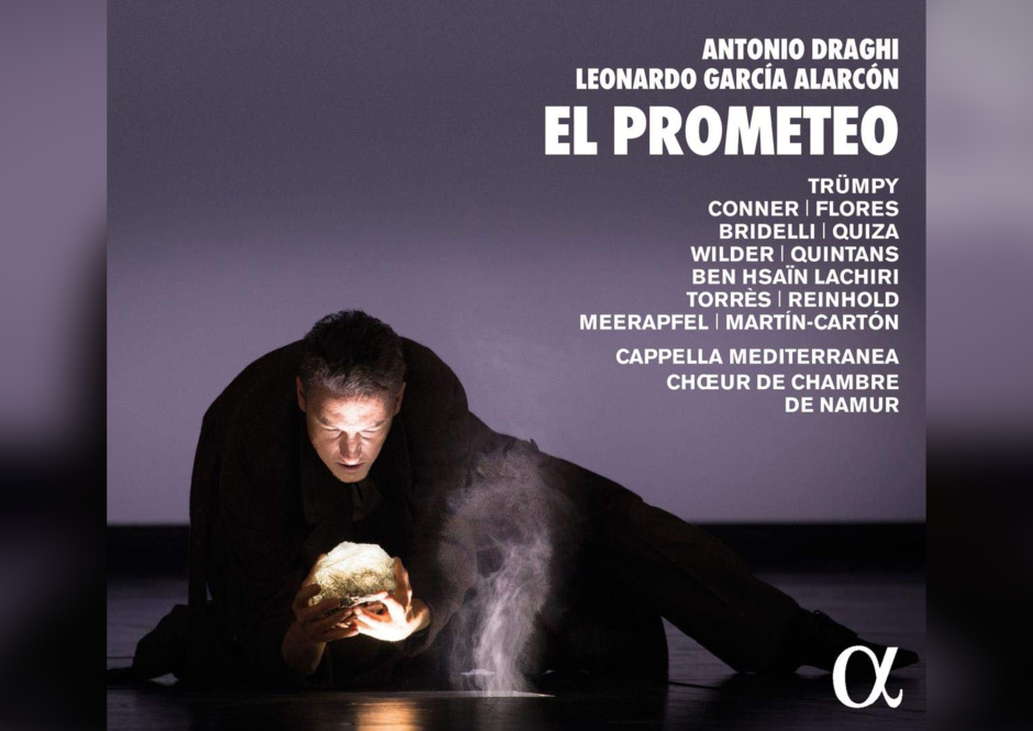 Antonina Karpowicz-Zbińkowska: Leonardo García Alarcón, Antonio Draghi, „El Prometeo”