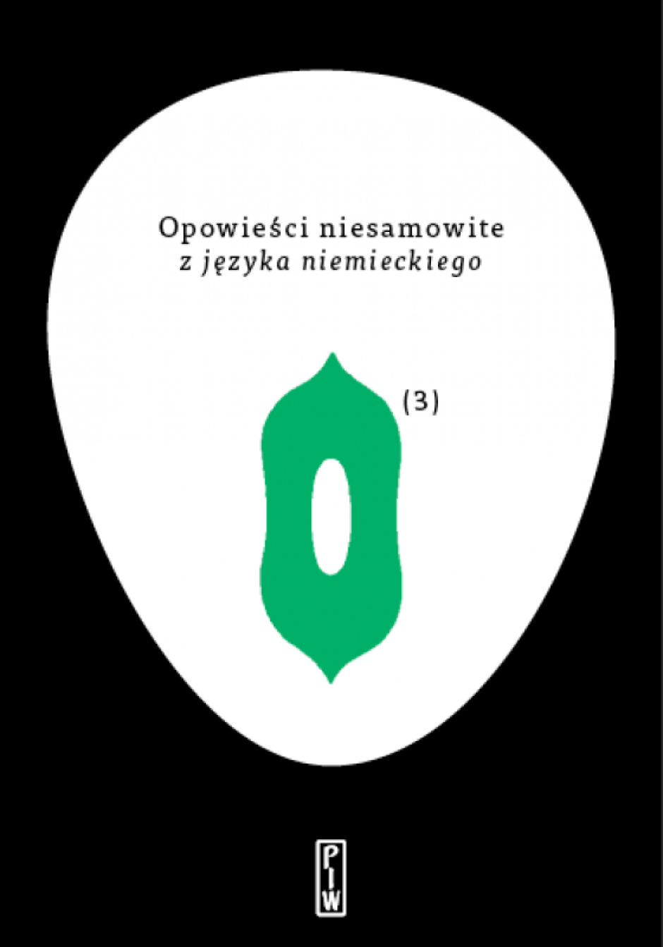 III tom Opowieści niesamowitych – Goethe, Mann, Hoffmann i inni 