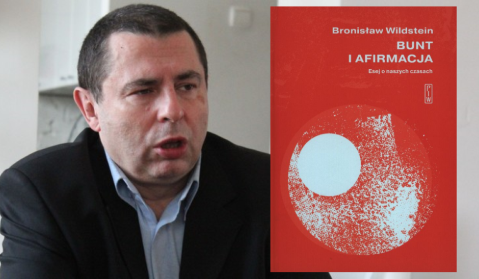 Maciej Mazurek: O tym, co się dzieje i gdzie zmierzamy. Recenzja „Buntu i afirmacji” Bronisława Wildsteina