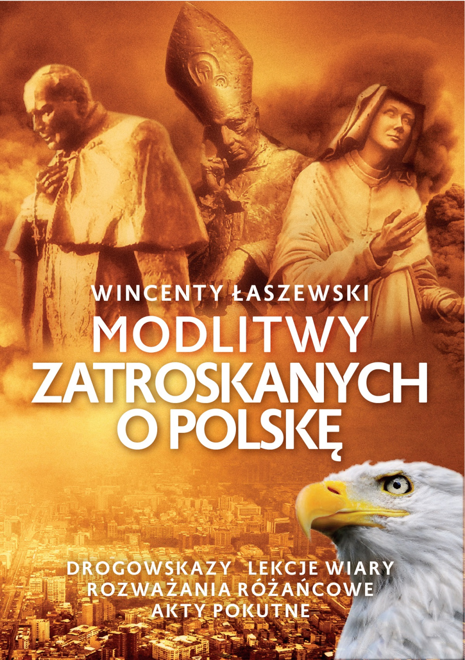 Modlitwy zatroskanych o Polskę – Wincenty Łaszewski