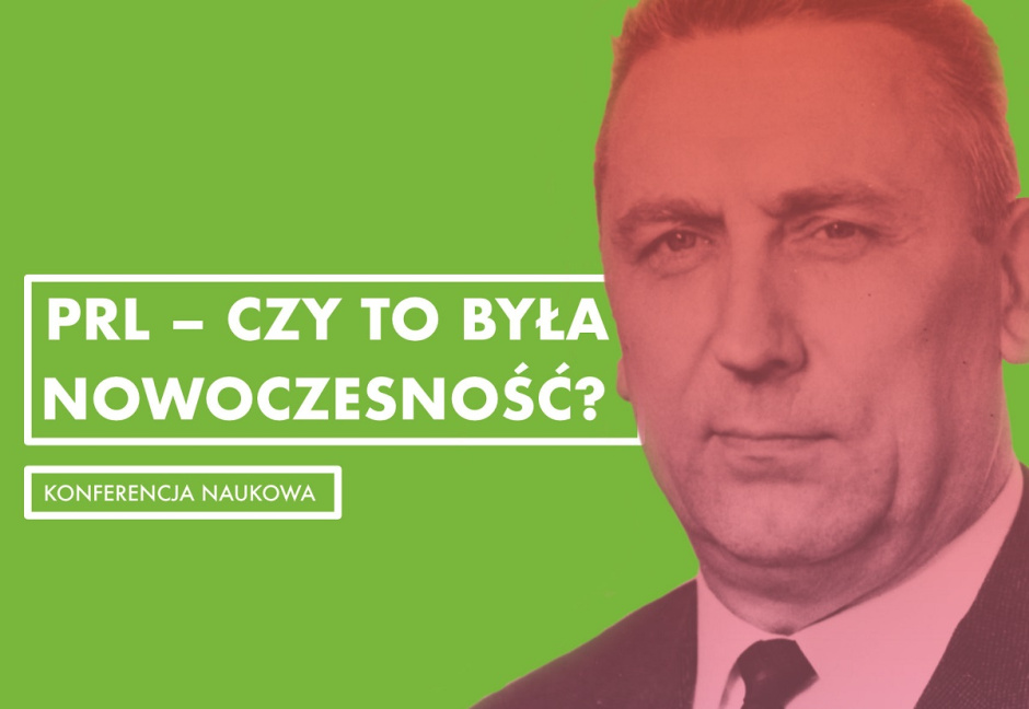 Zapraszamy na konferencję o wizjach polskiej nowoczesności w PRL