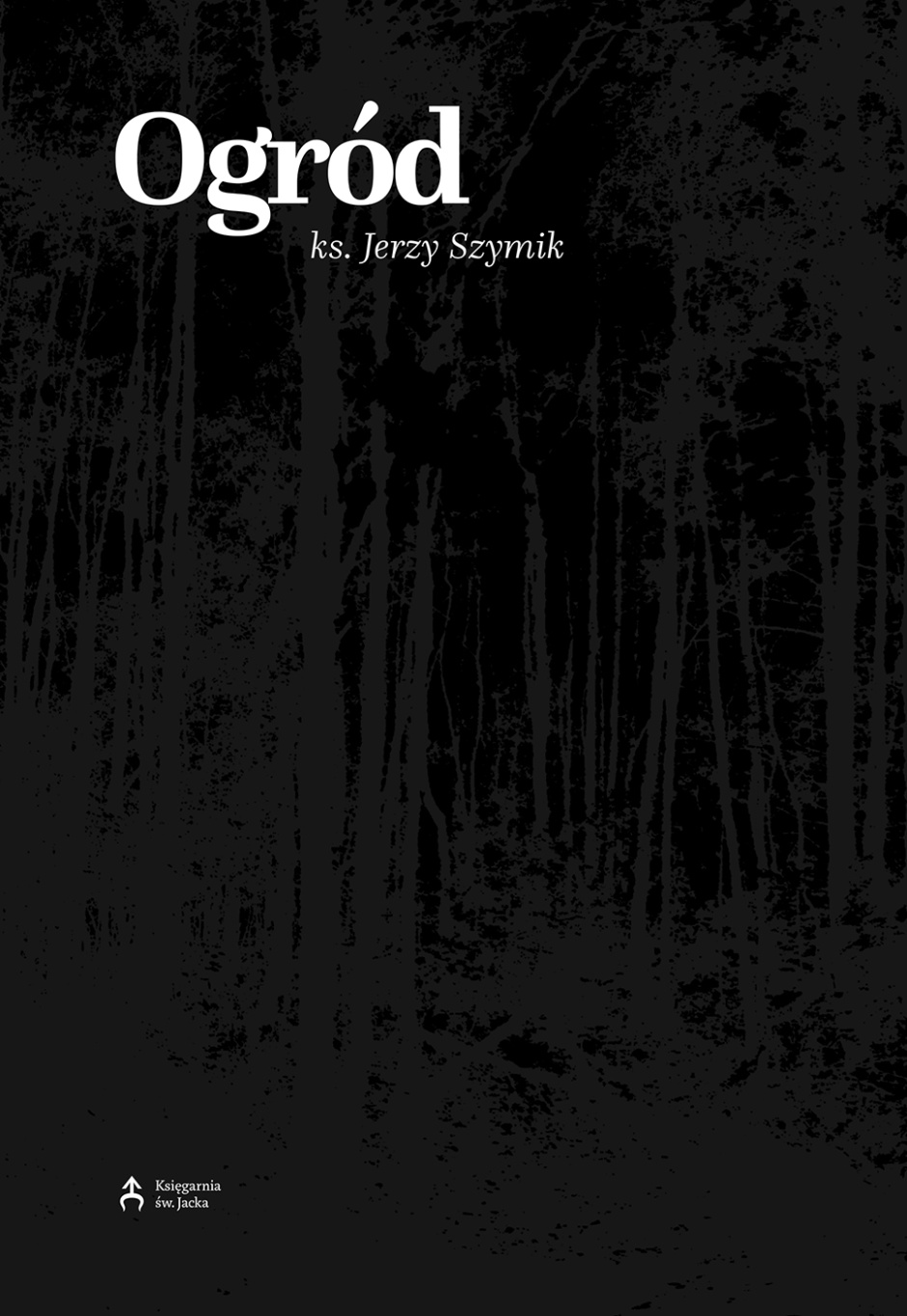 Ogród – Jerzy Szymik