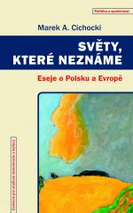 W Czechach ukazał się zbiór esejów Marka A. Cichockiego