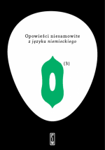 III tom Opowieści niesamowitych – Goethe, Mann, Hoffmann i inni 