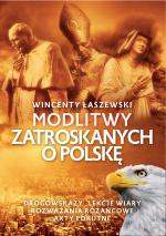 Modlitwy zatroskanych o Polskę – Wincenty Łaszewski