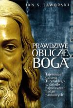 Prawdziwe oblicze Boga – Jan S. Jaworski