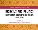 Książka Dariusza Karłowicza i Filipa Doroszewskiego o Dionizosie w wydawnictwie Routledge