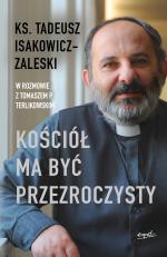 Kościół ma być przezroczysty – ks. Tadeusz Isakowicz-Zaleski, Tomasz Terlikowski 