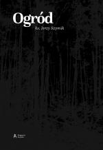 Ogród – Jerzy Szymik