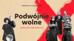 Podwójnie wolne – 102 lata temu kobiety w Polsce zdobyły prawa wyborcze!