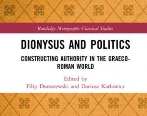 Książka Dariusza Karłowicza i Filipa Doroszewskiego o Dionizosie w wydawnictwie Routledge