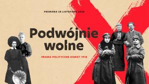 Podwójnie wolne – 102 lata temu kobiety w Polsce zdobyły prawa wyborcze!