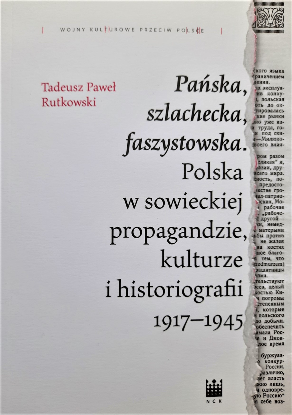 Pańska, szlachecka, faszystowska. Polska w sowieckiej propagandzie, kulturze i historiografii 1917–1945 – Tadeusz Paweł Rutkowski