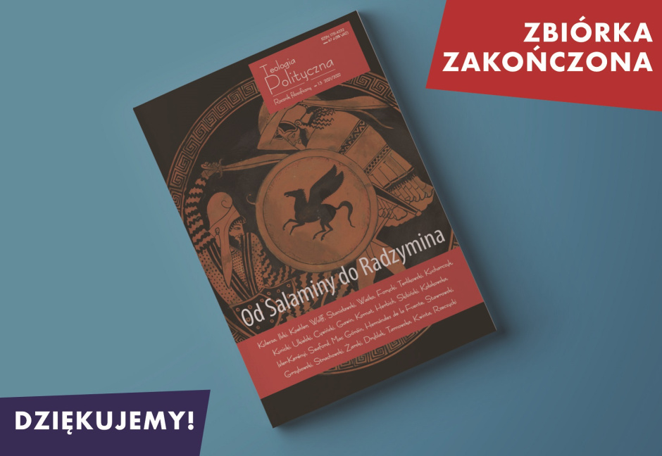 „Od Salaminy do Radzymina” – nowy numer rocznika „Teologia Polityczna” ukaże się dzięki wsparciu 123 darczyńców
