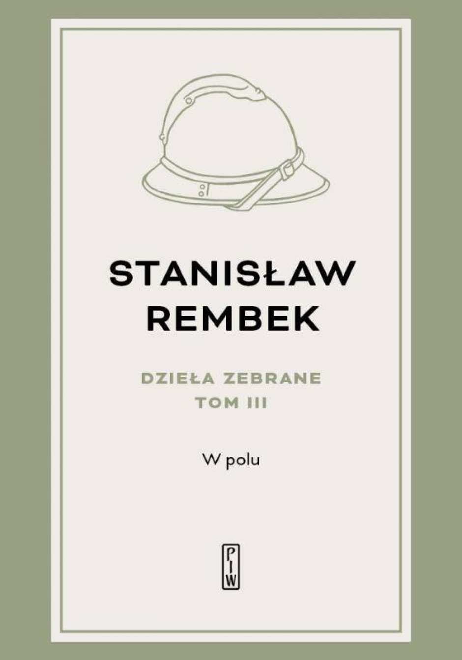 Dzieła zebrane – Stanisław Rembek
