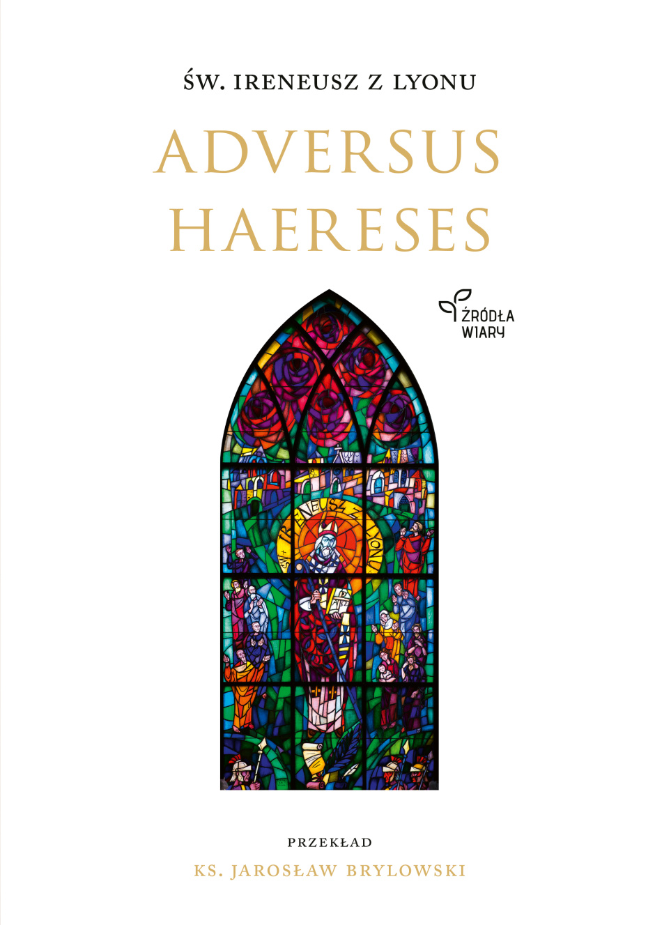 Adversus Haereses – Św. Ireneusz z Lyonu