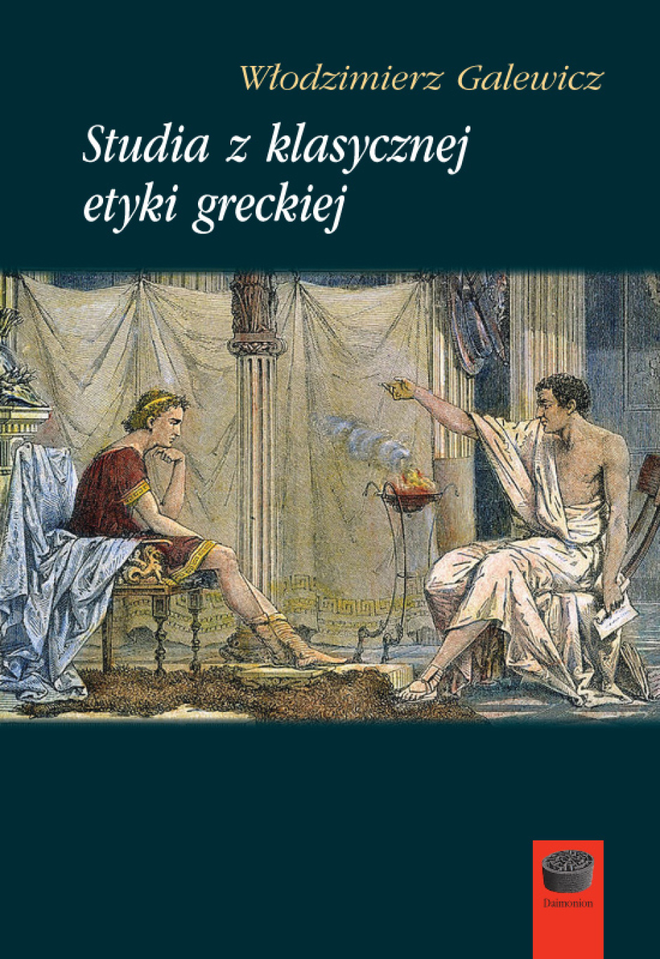 Studia z klasycznej etyki greckiej – Włodzimierz Galewicz