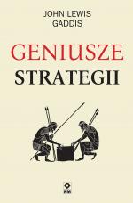 Geniusze strategii – John Lewis Gaddis