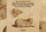 Antonina Karpowicz-Zbińkowska: The Tallis Scholars, Jean Mouton, „Missa Dictes moy toutes voz pensées”