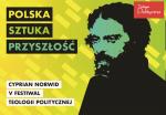Festiwal Teologii Politycznej – Cyprian Norwid. Polska // Sztuka // Przyszłość
