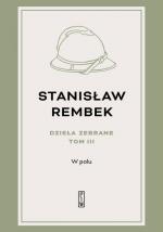 Dzieła zebrane – Stanisław Rembek