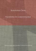 Filozofia w chrystologii – Karolina Ćwik