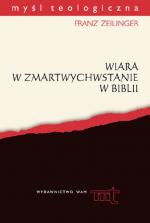 Wiara w zmartwychwstanie w Biblii – Franz Zeilinger