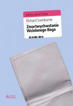 Zmartwychwstanie Wcielonego Boga – Richard Swinburne