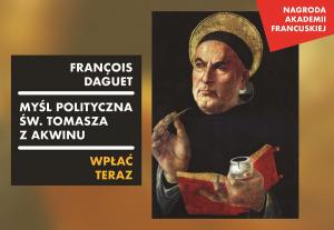 Myśl polityczna św. Tomasza z Akwinu. Przedmowa kard. Georges'a Cottiera OP 