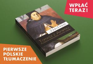 John Finnis: Tomasz z Akwinu – Teoria moralności, polityki i prawa. Wstęp do wydania polskiego