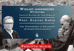 [RELACJA] Fenomen solidarności. Relacja z wykładu Dariusza Gawina 