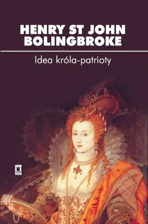 Idea króla-patrioty – Henry St John Bolingbroke