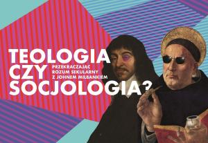 Obejrzyj debatę Teologii Politycznej wokół książki „Przekroczyć rozum sekularny” Johna Milbanka