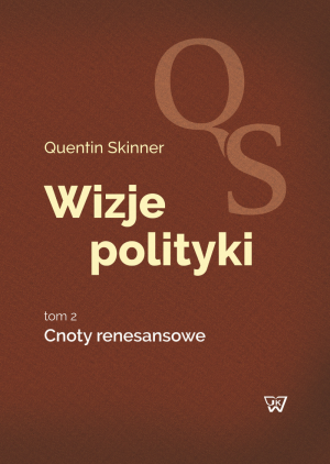 Cnoty renesansowe – Quentin Skinner