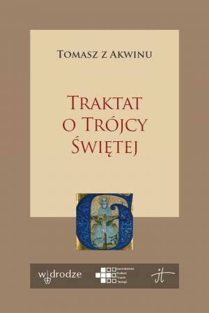 Traktat o Trójcy Świętej – Tomasz z Akwinu