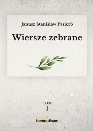 Dzieła zebrane – ks. Janusz Stanisław Pasierb 