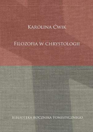 Filozofia w chrystologii – Karolina Ćwik