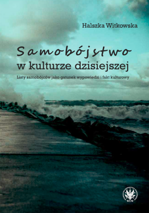 Samobójstwo w kulturze dzisiejszej – Halszka Witkowska