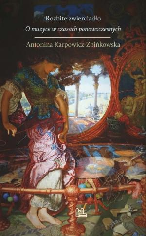 Rozbite zwierciadło – Antonina Karpowicz-Zbińkowska