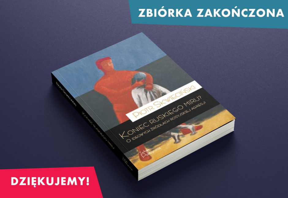 Zbiórka na najnowszą książkę Piotra Skwiecińskiego zakończona! Dziękujemy za Państwa hojność
