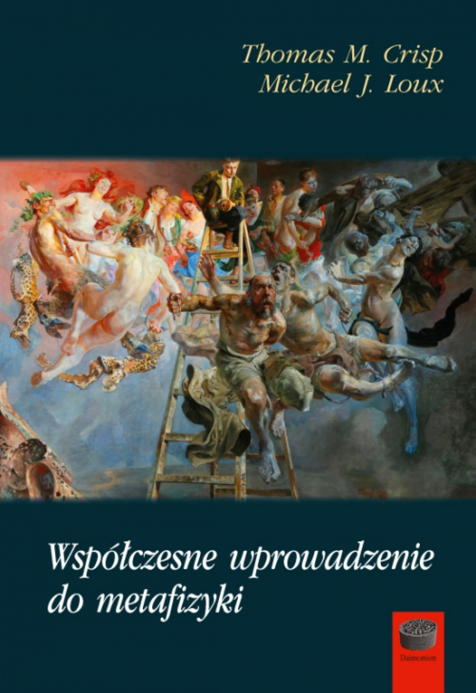 Współczesne wprowadzenie do metafizyki – Thomas M. Crisp, Michael J. Loux
