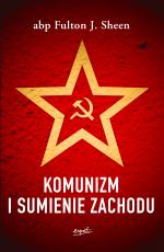 Komunizm i sumienie Zachodu – abp Fulton J. Sheen