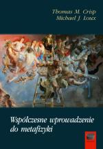 Współczesne wprowadzenie do metafizyki – Thomas M. Crisp, Michael J. Loux