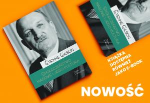 Nowość w Księgarni TP: Étienne Gilson „Społeczeństwo masowe i jego kultura”