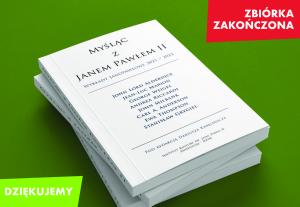 „Myśląc z Janem Pawłem II” t. 2 wkrótce trafi do druku – 96 współwydawców wykładów z Angelicum