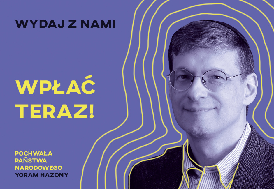 Yoram Hazony: Wprowadzenie do „Pochwały państwa narodowego”