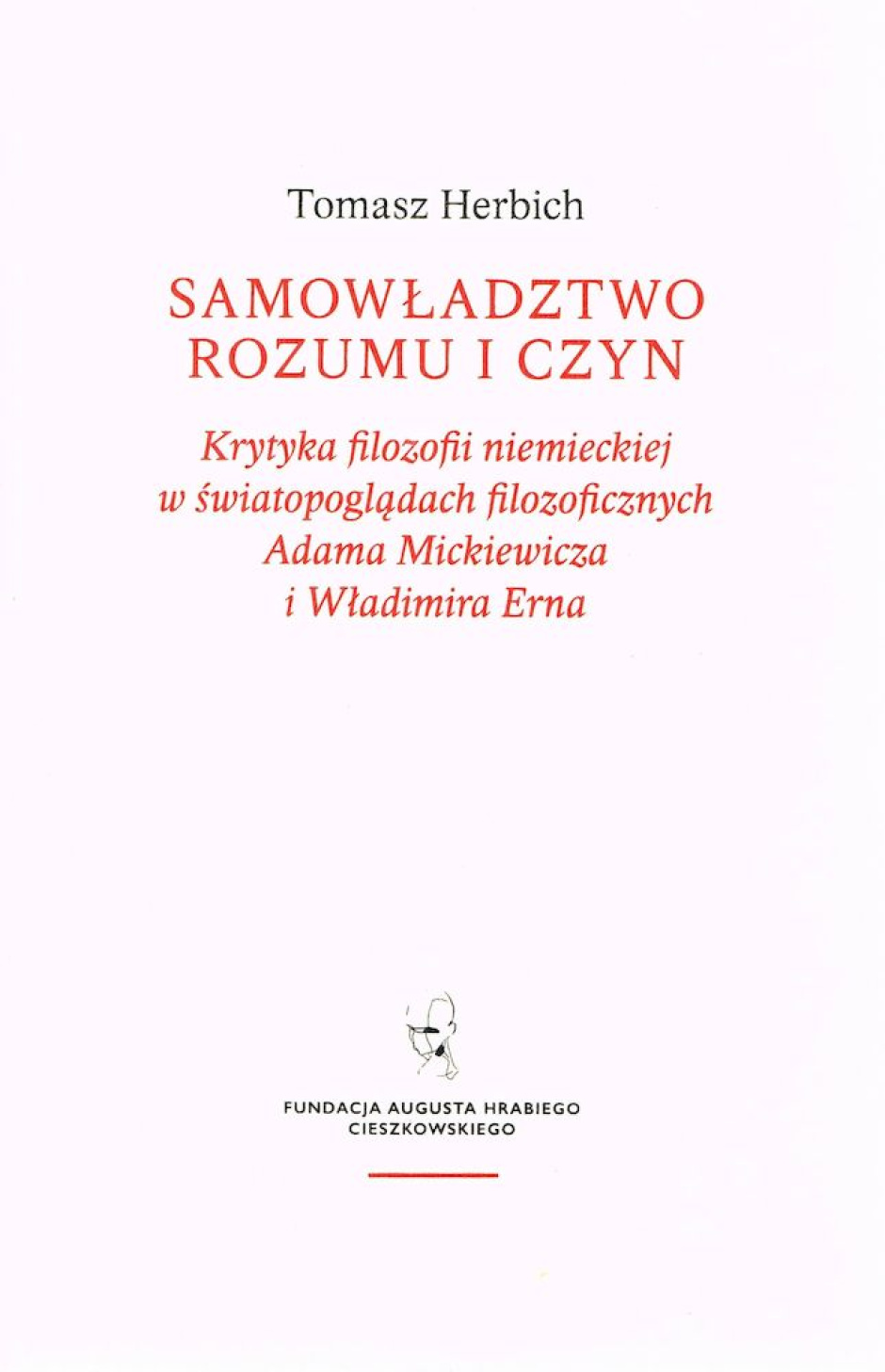 Samowładztwo rozumu i czyn – Tomasz Herbich