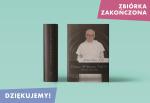 Zbiórka na tom V „Dzieł wybranych” o. Jacka Salija OP zakończona. „Naszą Ojczyznę” wyda z nami 114 Darczyńców