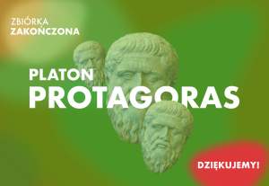 106 współwydawców „Protagorasa” w tłumaczeniu prof. Ewy Osek. Wydajemy klasykę!